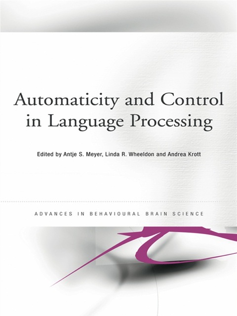 Cover image for book Automaticity and Control in Language Processing