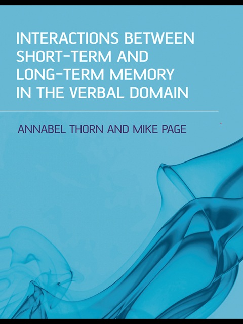 Cover image for book Interactions Between Short-Term and Long-Term Memory in the Verbal Domain