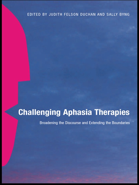 Cover image for book Challenging Aphasia Therapies