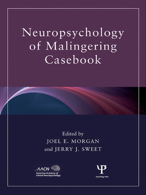 Cover image for book Neuropsychology of Malingering Casebook