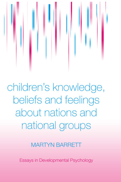 Cover image for book Children's Knowledge, Beliefs and Feelings about Nations and National Groups