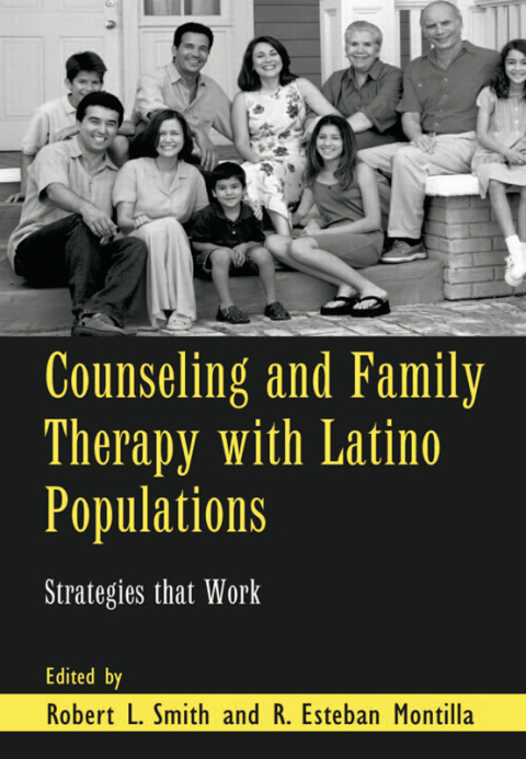 Counseling and Family Therapy with Latino Populations 