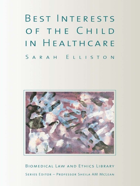 Cover image for book The Best Interests of the Child in Healthcare