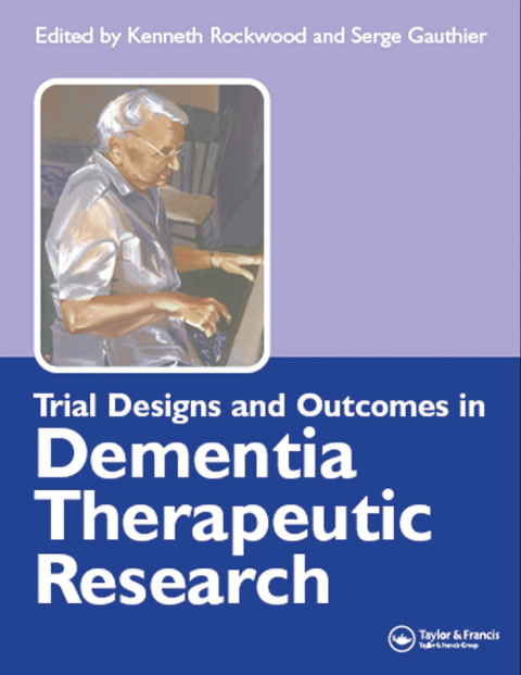 Cover image for book Trial Designs and Outcomes in Dementia Therapeutic Research