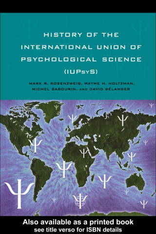 History of the International Union of Psychological Science (IUPsyS)