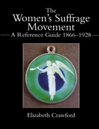 Cover image: The Women's Suffrage Movement 1st edition 9780415239264