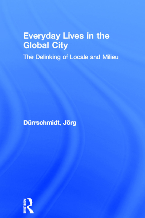 Cover image for book Everyday Lives in the Global City