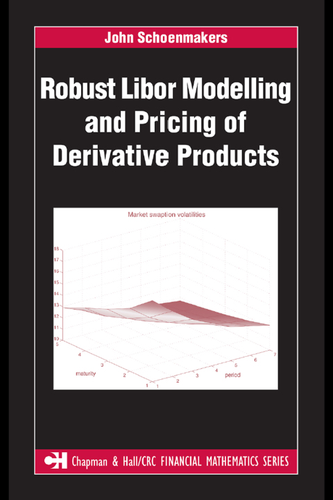 Cover image for book Robust Libor Modelling and Pricing of Derivative Products