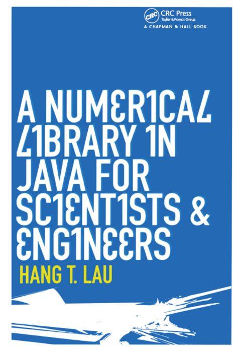 Cover image for book A Numerical Library in Java for Scientists and Engineers