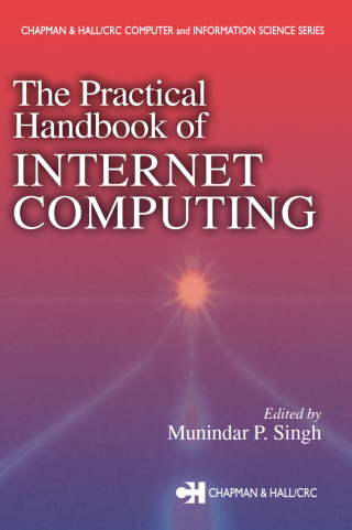 The Practical Handbook of Internet Computing
