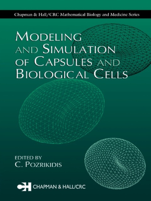 Cover image for book Modeling and Simulation of Capsules and Biological Cells