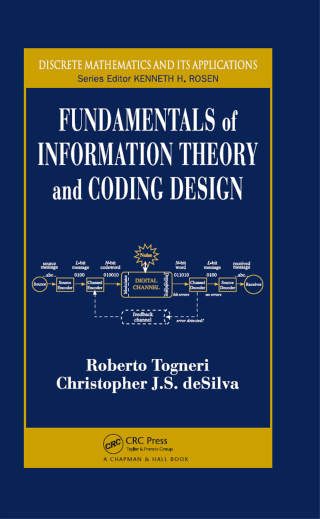 Fundamentals of Information Theory and Coding Design