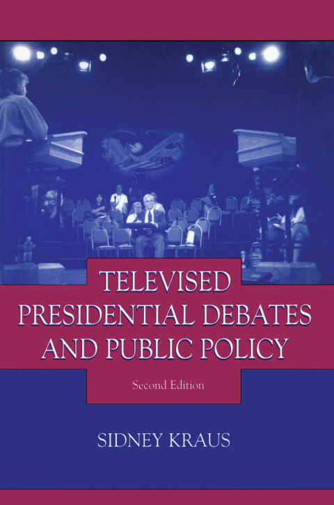 Cover image for book Televised Presidential Debates and Public Policy