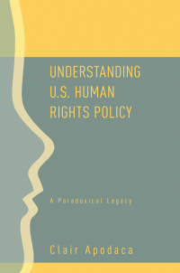 Cover image: Understanding U.S. Human Rights Policy 1st edition 9780415954235