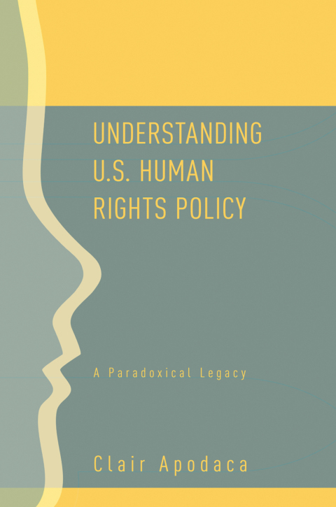 Cover image for book Understanding U.S. Human Rights Policy