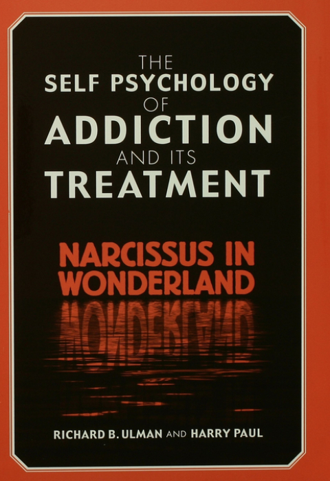 Cover image for book The Self Psychology of Addiction and its Treatment