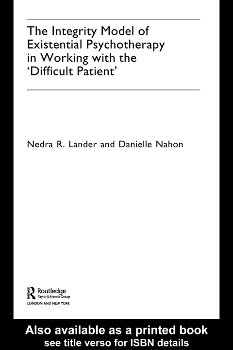 Cover image for book The Integrity Model of Existential Psychotherapy in Working with the 'Difficult Patient'