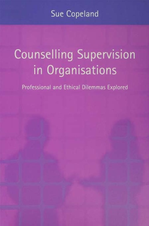 Cover image for book Counselling Supervision in Organisations
