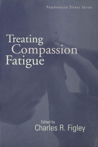 Treating Compassion Fatigue