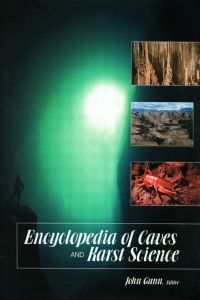Cover image: Encyclopedia of Caves and Karst Science 1st edition 9781579583996
