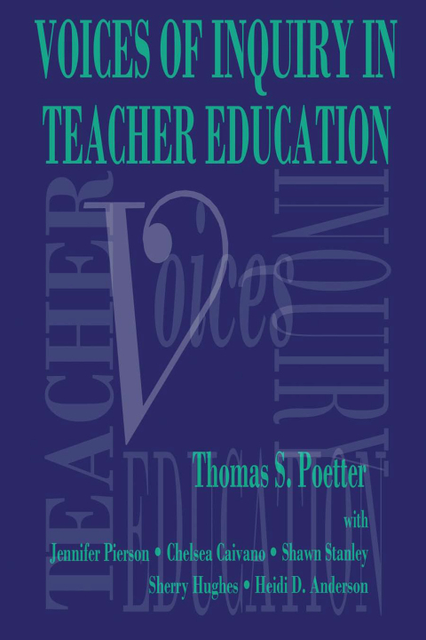 Voices of Inquiry in Teacher Education 