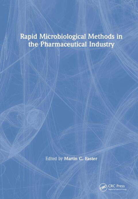 Cover image for book Rapid Microbiological Methods in the Pharmaceutical Industry