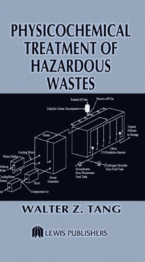 Cover image for book Physicochemical Treatment of Hazardous Wastes