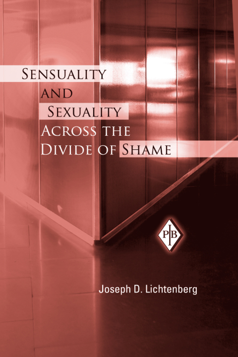 Cover image for book Sensuality and Sexuality Across the Divide of Shame
