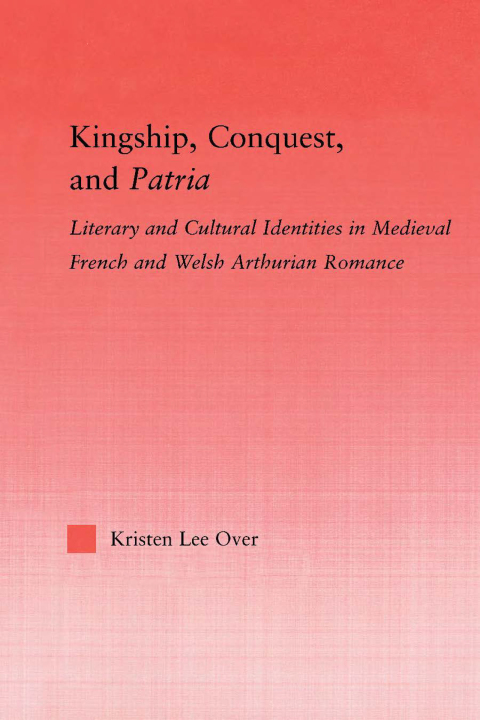 Cover image for book Kingship, Conquest, and Patria
