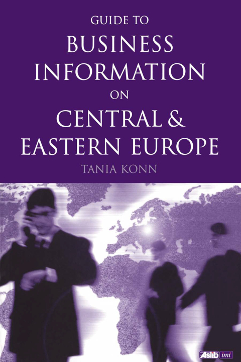 Cover image for book Guide to Business Information on Central and Eastern Europe