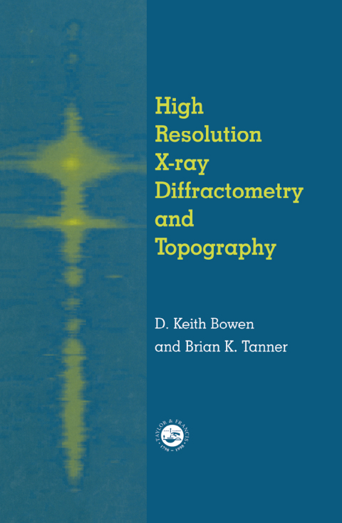 Cover image for book High Resolution X-Ray Diffractometry And Topography