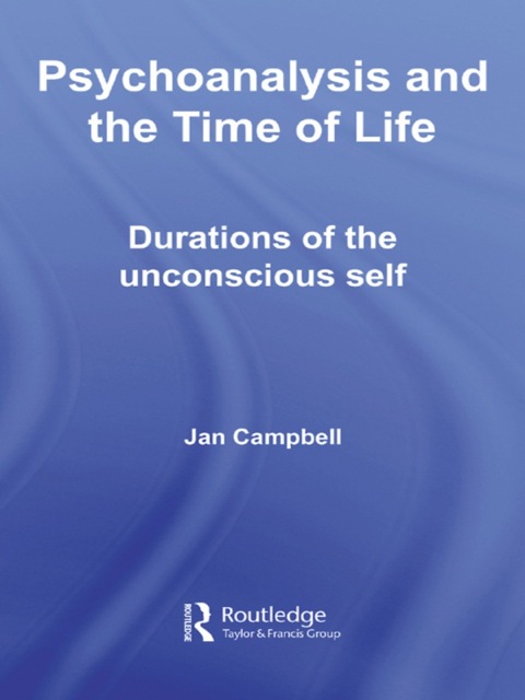 Cover image for book Psychoanalysis and the Time of Life