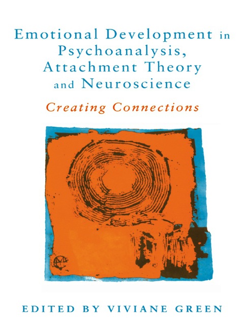 Cover image for book Emotional Development in Psychoanalysis, Attachment Theory and Neuroscience