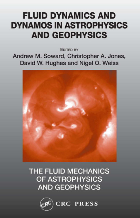 Cover image for book Fluid Dynamics and Dynamos in Astrophysics and Geophysics