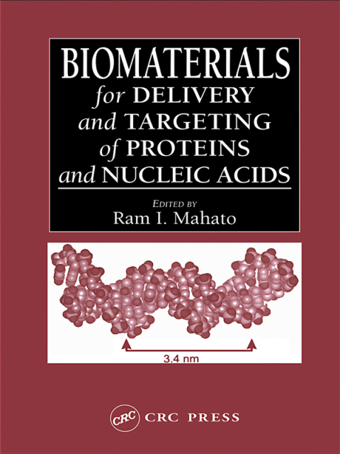 Cover image for book Biomaterials for Delivery and Targeting of Proteins and Nucleic Acids