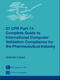 Cover image: 21 CFR Part 11 1st edition 9780367394592