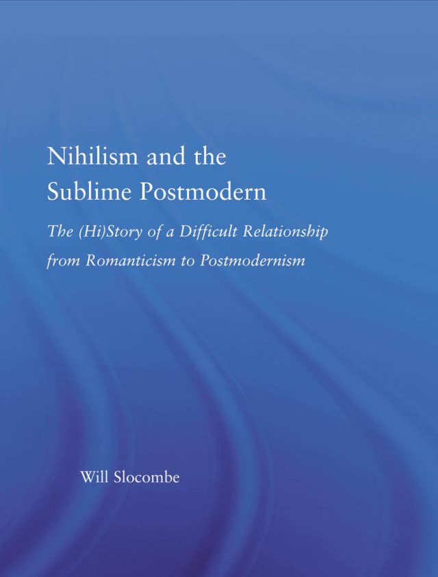 Nihilism and the Sublime Postmodern
