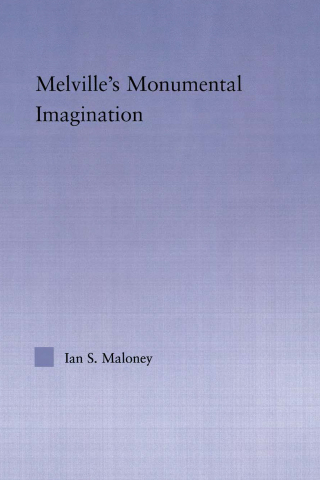 Melville's Monumental Imagination