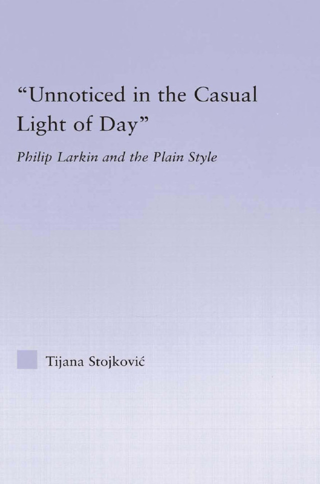 Unnoticed in the Casual Light of Day