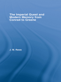 Cover image: The Imperial Quest and Modern Memory from Conrad to Greene 1st edition 9780415867238