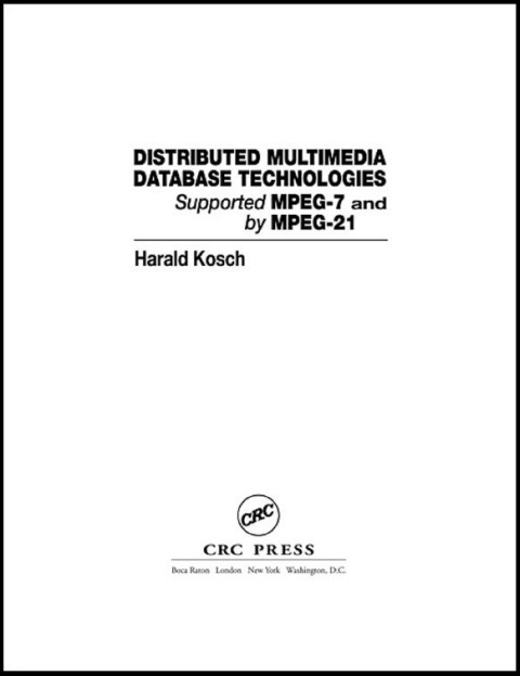 Cover image for book Distributed Multimedia Database Technologies Supported by MPEG-7 and MPEG-21