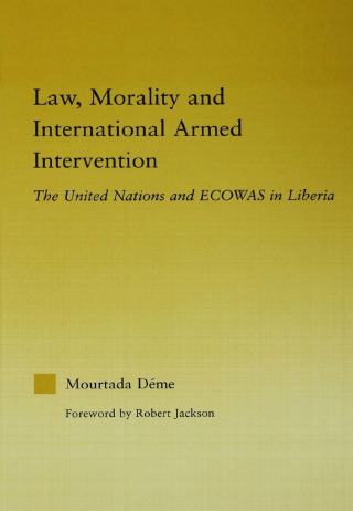 Law, Morality, and International Armed Intervention