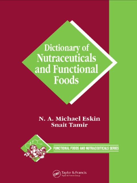 Cover image for book Dictionary of Nutraceuticals and Functional Foods