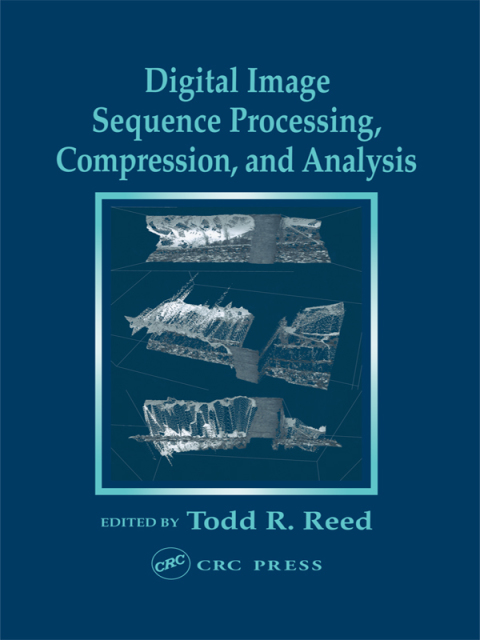Cover image for book Digital Image Sequence Processing, Compression, and Analysis
