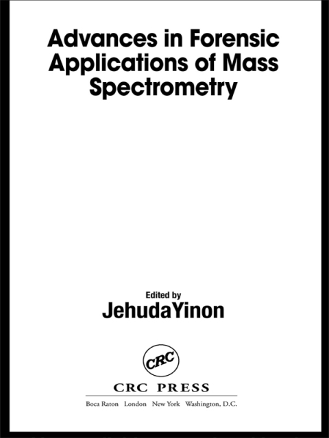 Cover image for book Advances in Forensic Applications of Mass Spectrometry