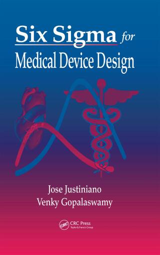 Six Sigma for Medical Device Design