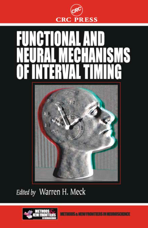 Cover image for book Functional and Neural Mechanisms of Interval Timing