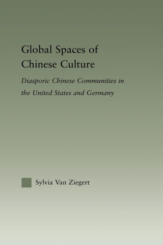 Global Spaces of Chinese Culture