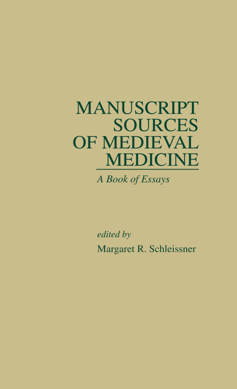 Cover image for book Manuscript Sources of Medieval Medicine