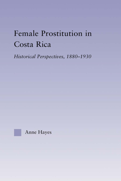 Cover image for book Female Prostitution in Costa Rica